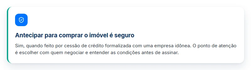 Antecipar para comprar imóvel com precatório é seguro com cessão de crédito formalizada com uma empresa idônea.